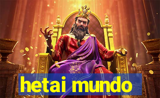 hetai mundo